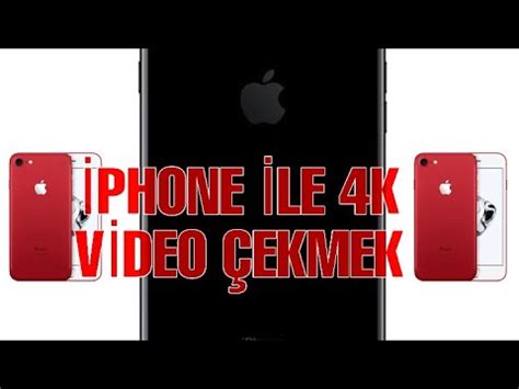 IPhone ile 4K Video Nasıl Çekilir?